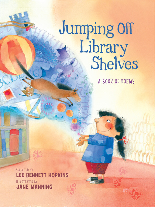 Title details for Jumping Off Library Shelves by Lee Bennett Hopkins - Available